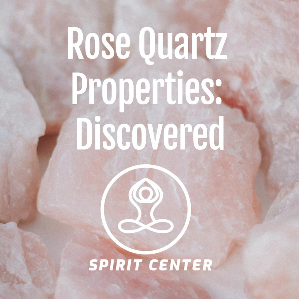 Rose Quartz Properties: Discovered