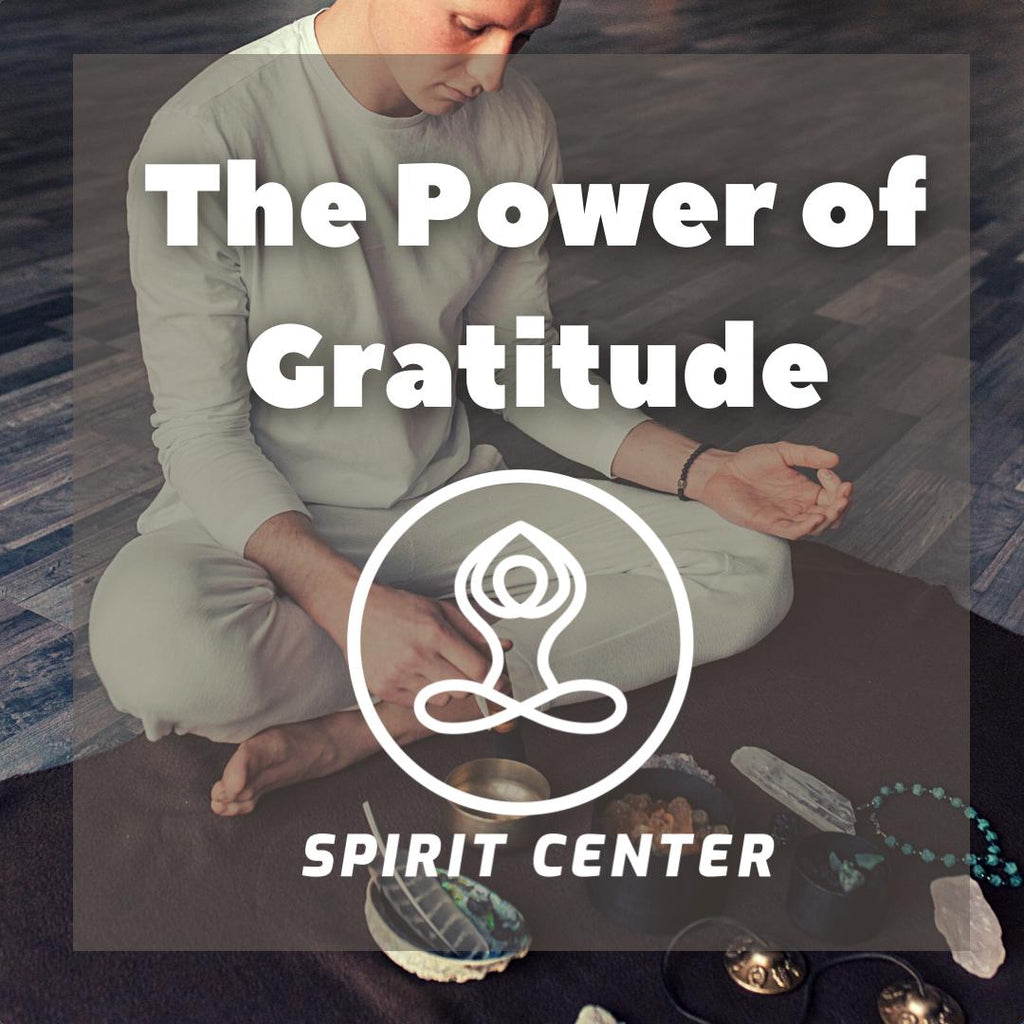 The Power of Gratitude